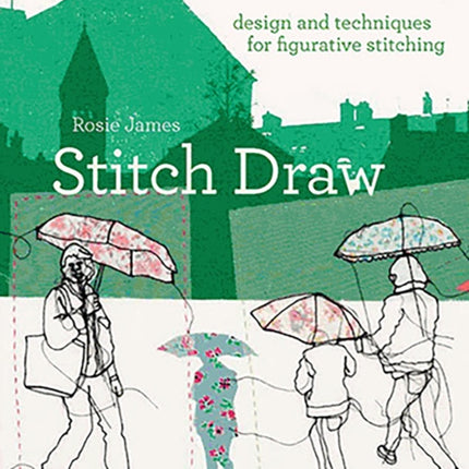 Stitch Draw: Design and technique for figurative