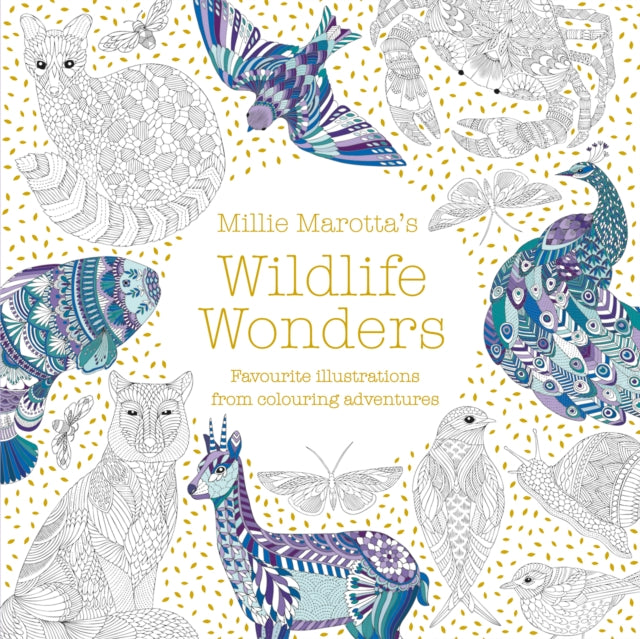 Millie Marotta's Wildlife Wonders: featuring illustrations from colouring adventures