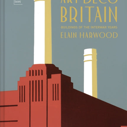 Art Deco Britain: Buildings of the interwar years