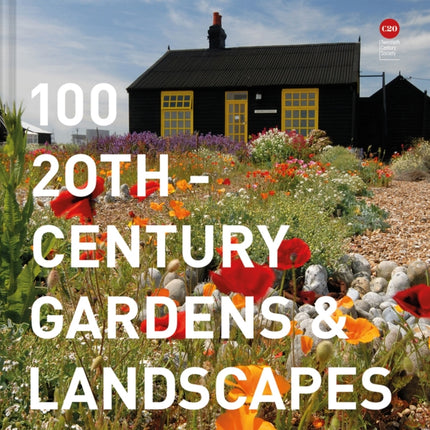 100 20th-Century Gardens and Landscapes