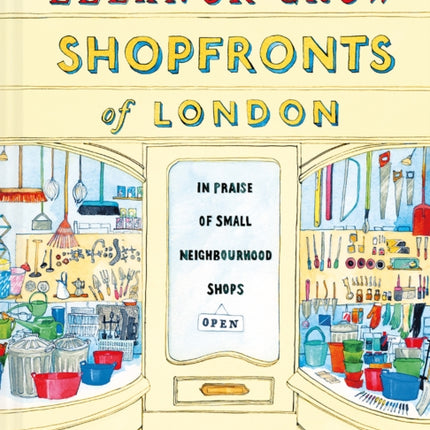 Shopfronts of London: In praise of small neighbourhood shops