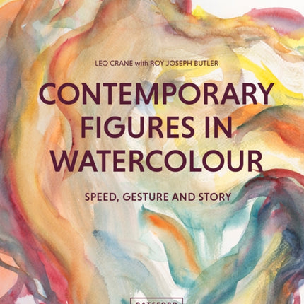 Contemporary Figures in Watercolour: Speed, Gesture and Story