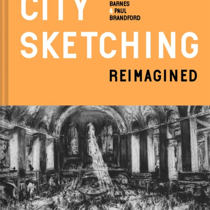 City Sketching Reimagined: Ideas, exercises, inspiration