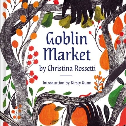 Goblin Market: An Illustrated Poem