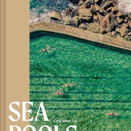 Sea Pools: 66 saltwater sanctuaries from around the world