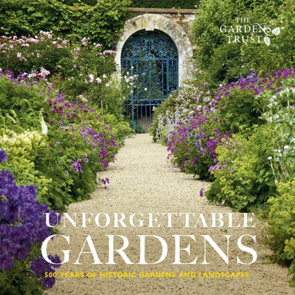Unforgettable Gardens