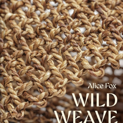 Wild Weave