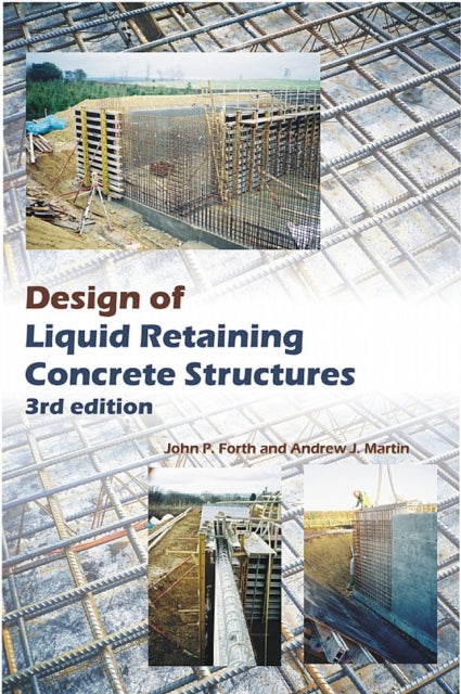 Design of Liquid Retaining Concrete Structures