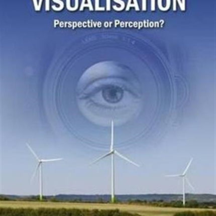 Windfarm Visualisation: Perspective or Perception?