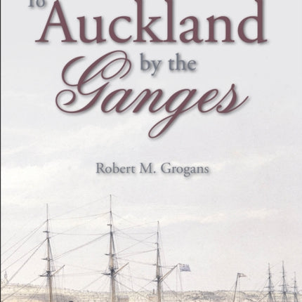 To Auckland by the Ganges