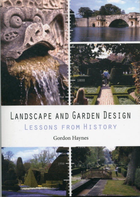 Landscape and Garden Design: Lessons from History