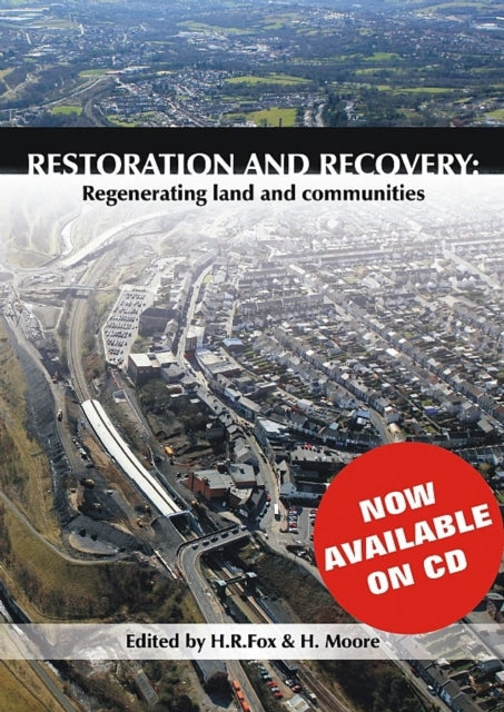 Restoration and Recovery: Regenerating Land and Communities