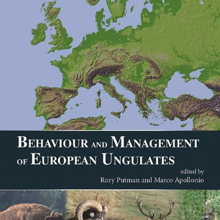 Behaviour and Management of European Ungulates