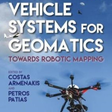 Unmanned Vehicle Systems in Geomatics