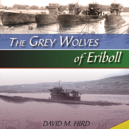 The Grey Wolves of Eriboll