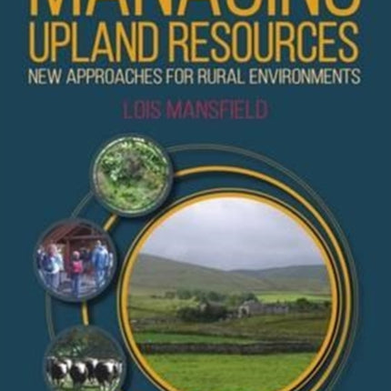 Managing Upland Resources: New Approaches for Rural Environments