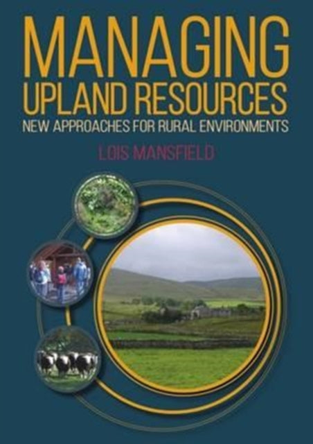 Managing Upland Resources: New Approaches for Rural Environments