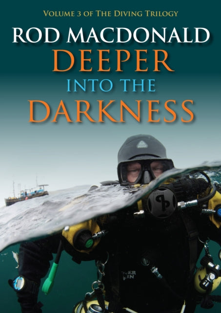 Deeper into the Darkness: 3: The Diving Trilogy