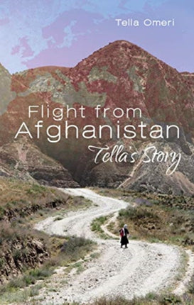 Flight from Afghanistan: Tella's Story