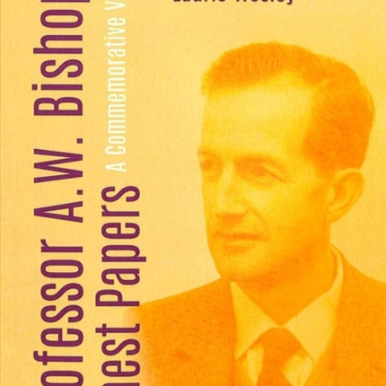 Professor A. W. Bishop's Finest Papers: A Commemorative Volume