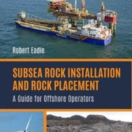 Subsea Rock Installation and Rock Placement: A Guide for Offshore Operators