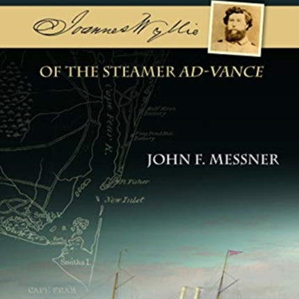 A Scottish Blockade Runner in the American Civil War - Joannes Wyllie of the steamer Ad-Vance