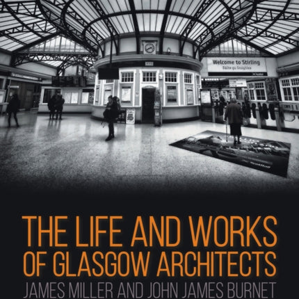 The Life and Works of Glasgow Architects James