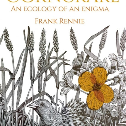 The Corncrake: An Ecology of an Enigma