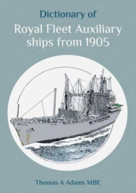 Dictionary of Royal Fleet Auxiliary ships from