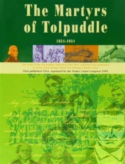 The Book of the Martyrs of Tolpuddle 1834-1934: