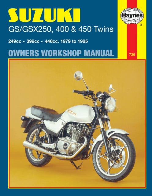 Suzuki GS/GSX250, 400 & 450 Twins (79 - 85) Haynes Repair Manual