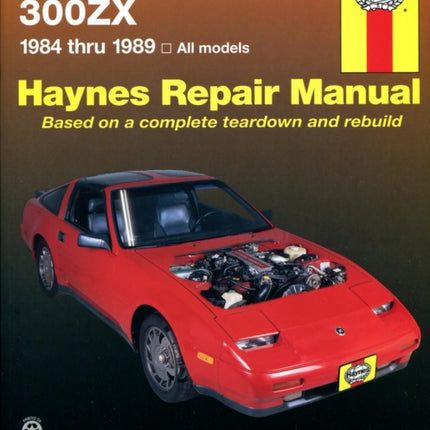 Nissan 300ZX (1984-1989) models inc. Turbo, 2seater & 2 + 2 V6 engine Haynes Repair Manual (USA)