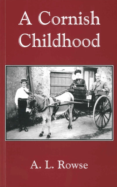 A Cornish Childhood: Autobiography of a Cornishman