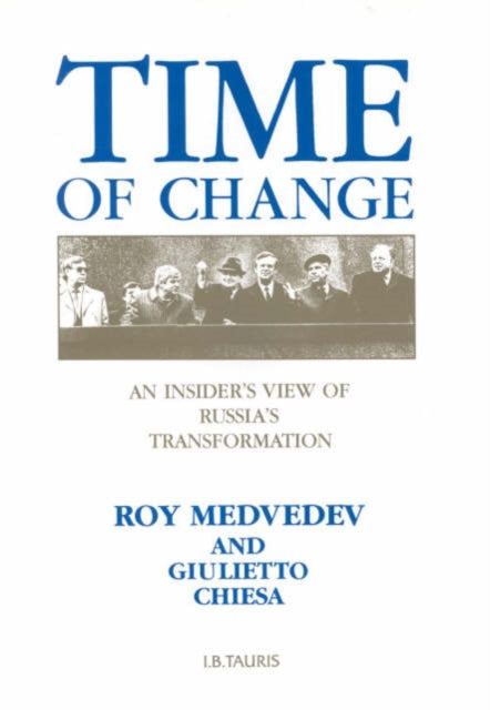 Time of Change: Insider's View of Russia's Transformation