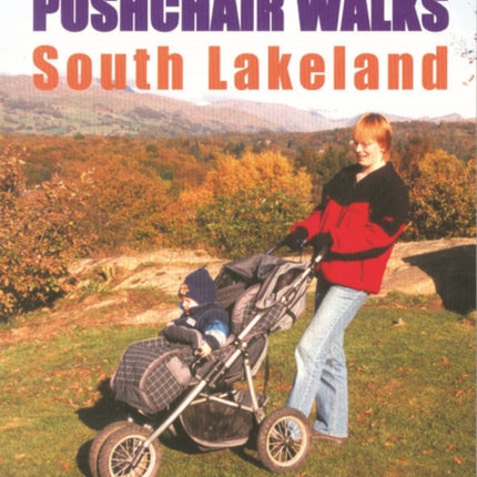 South Lakeland: All-terrain Pushchair Walks