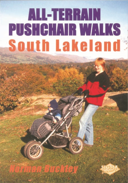 South Lakeland: All-terrain Pushchair Walks