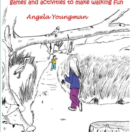 Walking with Kids: Games and Activities to Make Walking Fun