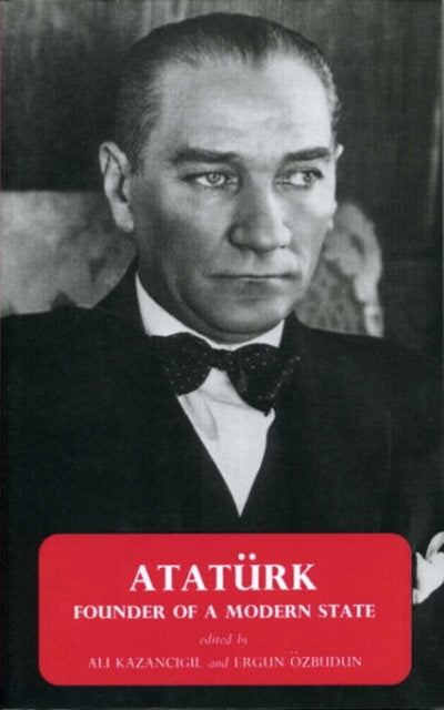 Ataturk: Founder of a Modern State