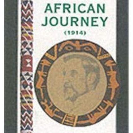 Diary of an African Journey: The Return of H.Rider Haggard