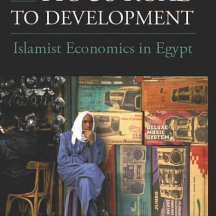 The Pious Road to Development: The Ideology and