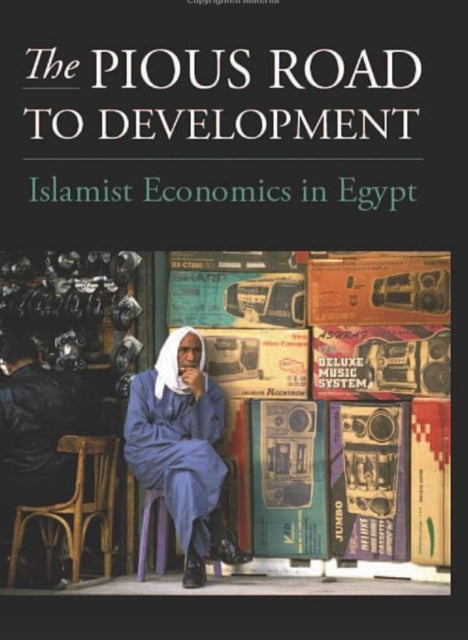 The Pious Road to Development: The Ideology and