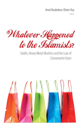 Whatever Happened to the Islamists?: Salafis,