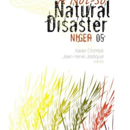 A Not-so Natural Disaster: Niger '05