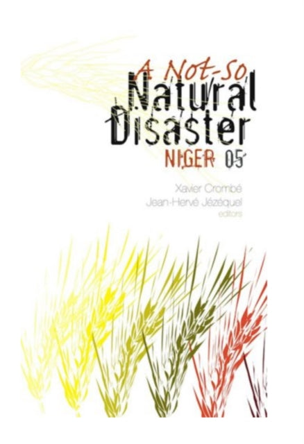 A Not-so Natural Disaster: Niger '05