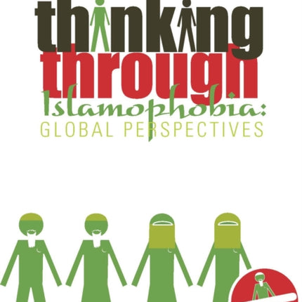 Thinking Through Islamophobia: Global Perspectives