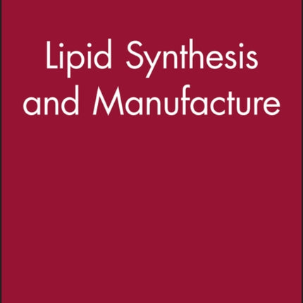 Lipid Synthesis and Manufacture