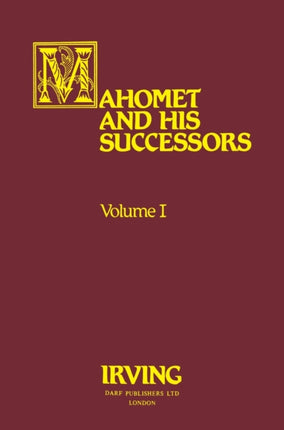 Mahomet and His Successors: v. 1