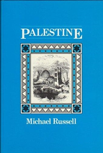 Palestine or the Holy Land: From the Earliest Period to the Present Time