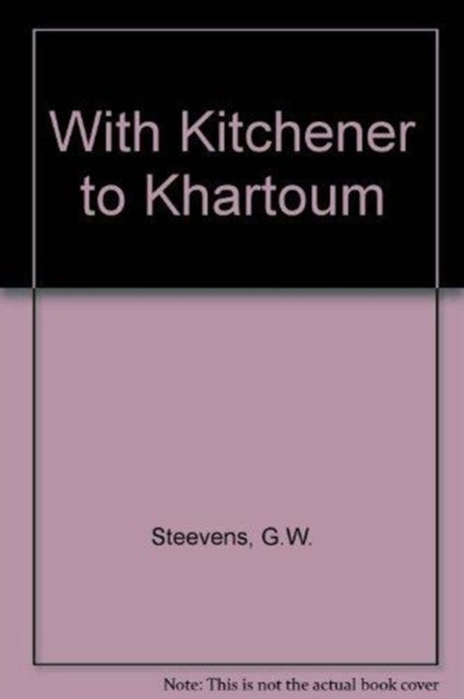 With Kitchener to Khartum