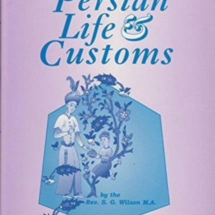 Persian Life and Customs